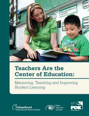 Teachers Are the Center of Education: - New Teacher Center