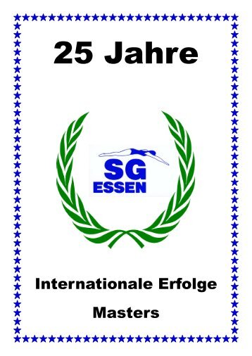Internationale Erfolge Masters - 25 Jahre SG-Essen