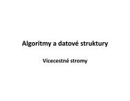 Algoritmy a datovÃ© struktury - VÃ­cecestnÃ© stromy - eAMOS