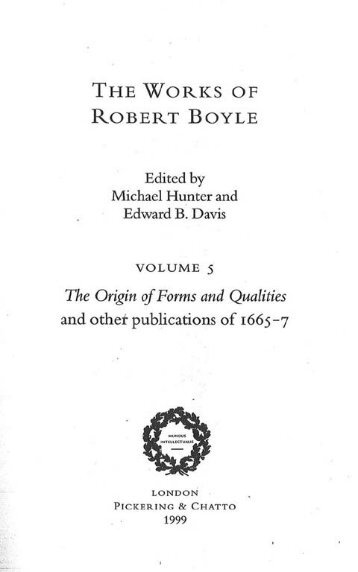 Robert Boyle, The Origine of Formes and Qualities