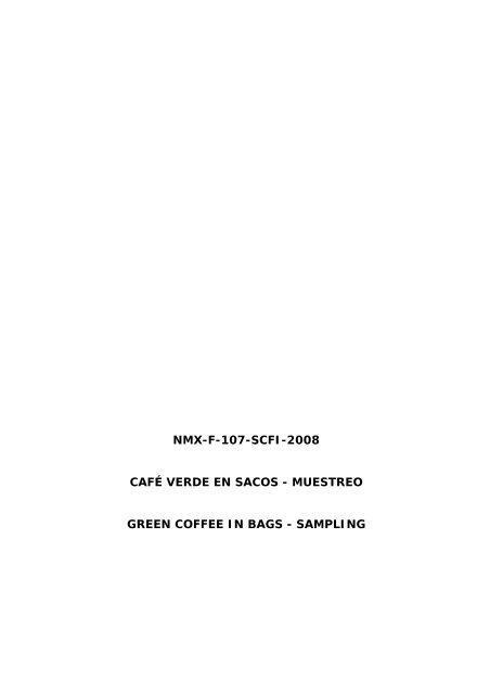 NMX-F-107-SCFI-2008 CAFÉ VERDE EN SACOS ... - Anacafe