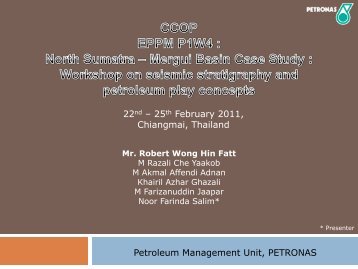 Mr. Robert Wong, PMU, PETRONAS - CCOP