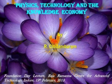 Talk by Dr. R. Chidambaram - Raja Ramanna Centre for Advanced ...