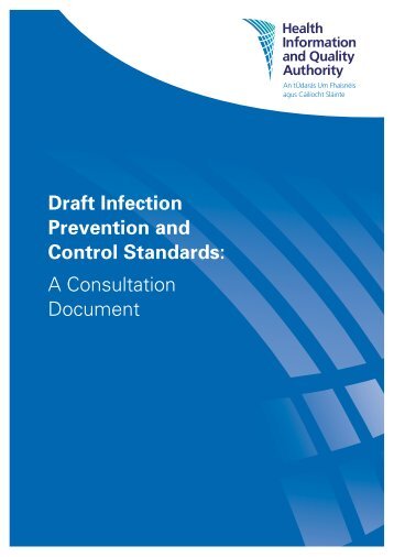 Draft Infection Prevention and Control Standards: A ... - hiqa.ie