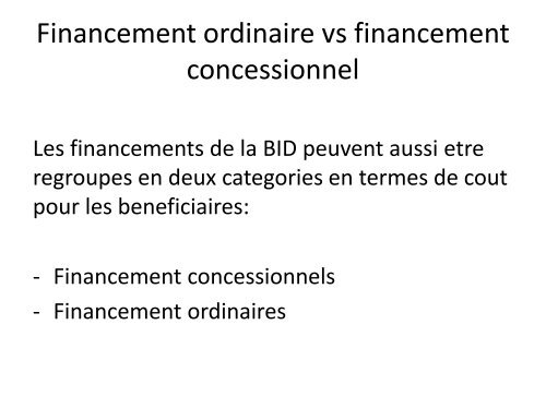 LES MODES DE FINANCEMENT DE LA BID