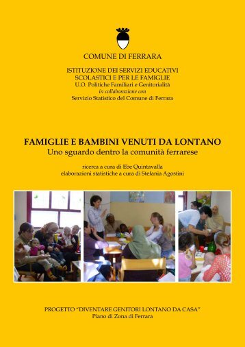 FAMIGLIE E BAMBINI VENUTI DA LONTANO - Comune di Ferrara