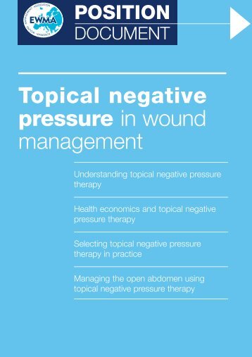 Topical Negative Pressure in Wound Management - EWMA