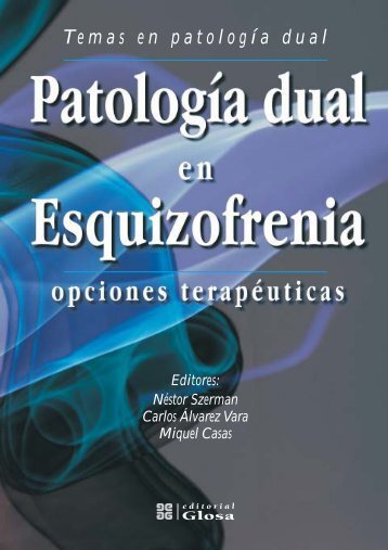 Patología Dual en Esquizofrenia - Asociación Española de ...
