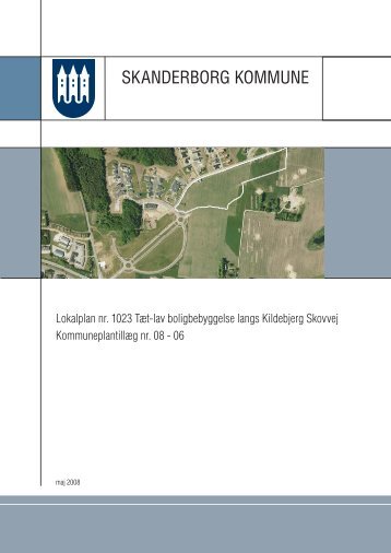 Lokalplan nr. 1023 - Kildebjerg Ry A/S