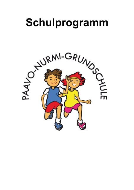 Schulprogramm pdf [194 KB] - Paavo-Nurmi-Grundschule