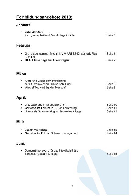 Das aktuelle Fortbildungsprogramm für 2013 kann hier als pdf-Datei ...