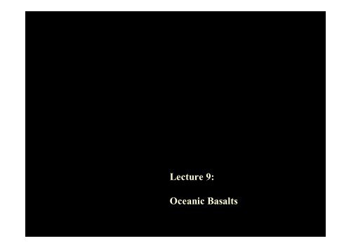 Lecture 9: Oceanic Basalts