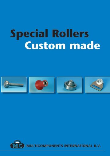 Special Rollers Custom made - MultiComponents International