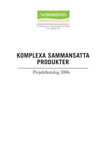 Komplexa sammansatta produkter. Projektkatalog 2006 - Vinnova