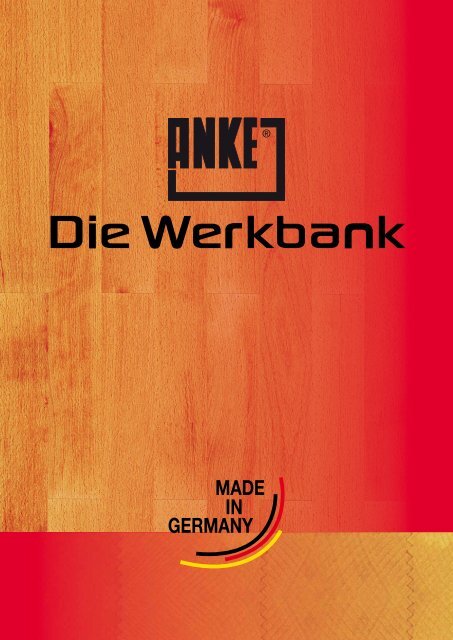 MADE GERMANY IN - ANKE : die Werkbank