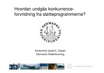 Jacob K. Clasen, Danmarks Rederiforening - Europas Maritime ...
