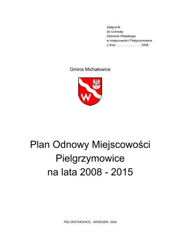 Plan Odnowy MiejscowoÅci - Pielgrzymowice - Gmina MichaÅowice