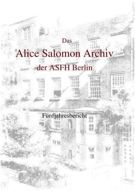 Vervreemden Rood Bengelen 2000-2005 FÃ¼nfjahresbericht als PDF - Alice Salomon Archiv