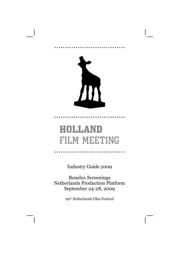 Industry Guide 2009 Benelux - Nederlands Film Festival