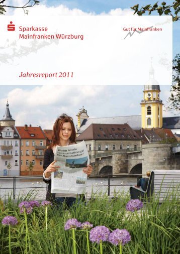 Jahresreport 2011 - Sparkasse Mainfranken Würzburg