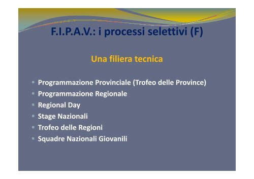 La prospettiva - FIPAV - Comitato Regionale Lombardia ...