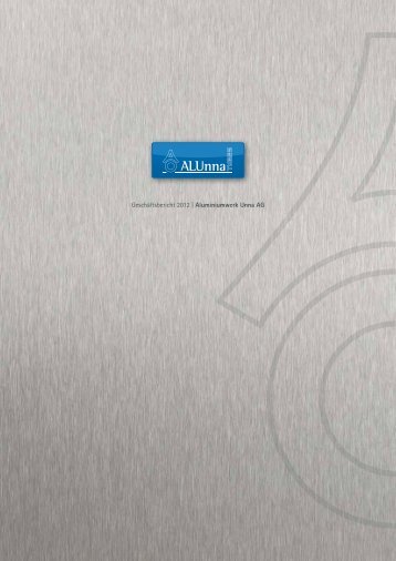 Finanzbericht (Geschäftsbericht 2012) - Aluminiumwerk Unna AG