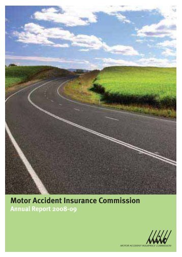 Complete 2008-09 Annual Report - Motor Accident Insurance ...