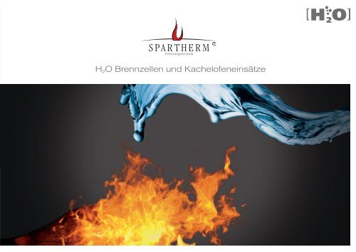 H2O Brennzellen und Kachelofeneinsätze - Spartherm