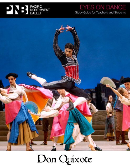 Don Quixote Study Guide - Pacific Northwest Ballet