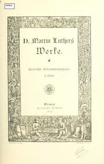 Werke. Kritische Gesamtausgabe. [Hrsg. von J.K.F. ... - Maarten Luther