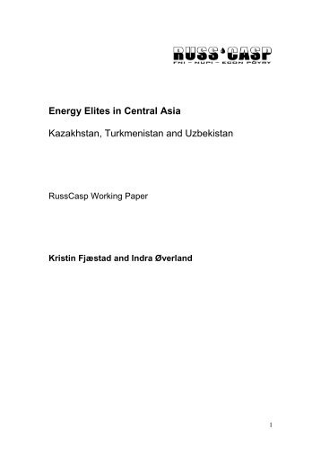 Energy Elites in Central Asia - Fridtjof Nansens Institutt
