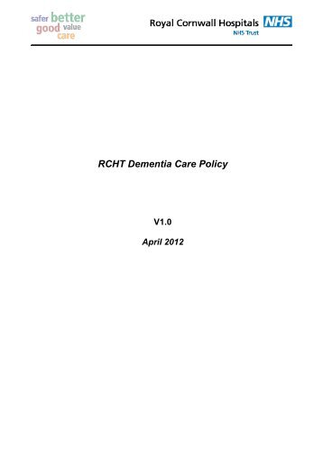 RCHT Dementia Care Policy - the Royal Cornwall Hospitals Trust ...