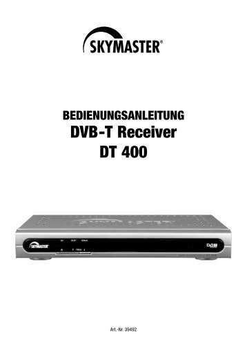 BEDIENUNGSANLEITUNG DVB-T Receiver DT 400 - luxleds.de