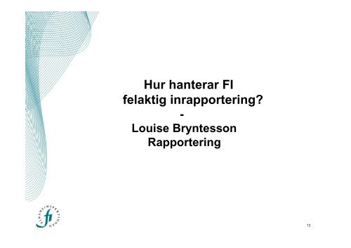 Periodisk rapportering - Finansinspektionen