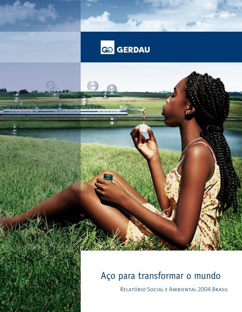 RelatÃ³rio Social e Ambiental 2004 - Gerdau