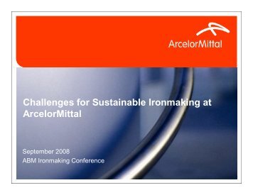 Challenges for Sustainable Ironmaking at ArcelorMittal - ABM