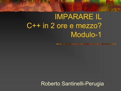 IMPARARE IL C++ in 6 ore? - INFN