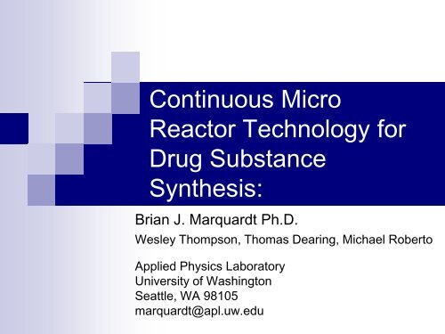Continuous Micro Reactor Technology for Drug Substance Synthesis: