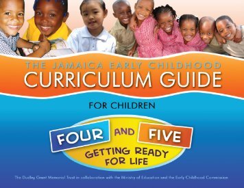 The Jamaica Early Childhood Curriculum Guide - Four and Five