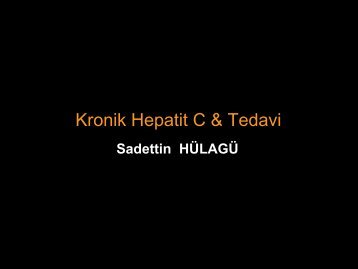 Kronik Hepatit C ve Tedavisi - Prof. Dr. Sadettin HÃ¼lagÃ¼