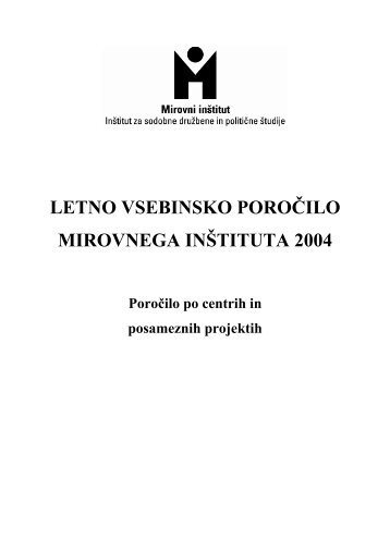 Skupno letno poročilo o delu - 2004 - Mirovni inštitut