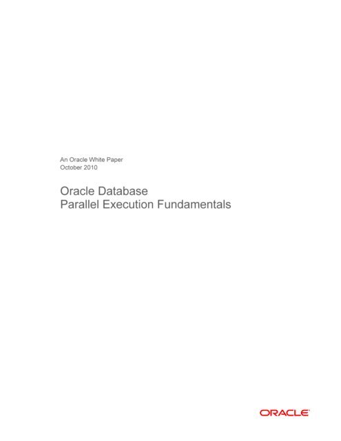 Oracle Database Parallel Execution Fundamentals