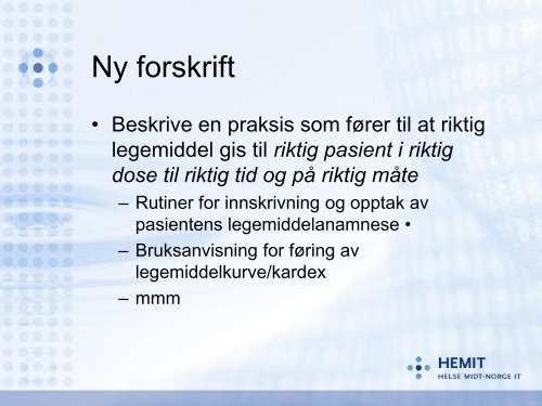 Kurve - medisinering - forordningsprosjektet i Helse Midt-Norge