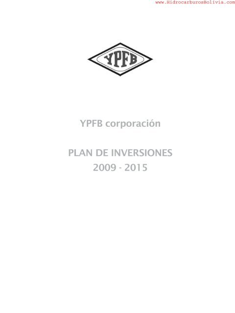 YPFB corporaciÃ³n PLAN DE INVERSIONES 2009 - 2015