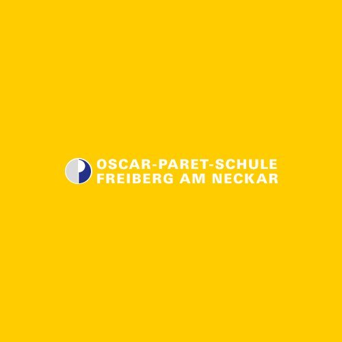 Schulprospekt der Oscar-Paret-Schule Freiberg a.N., (*.PDF