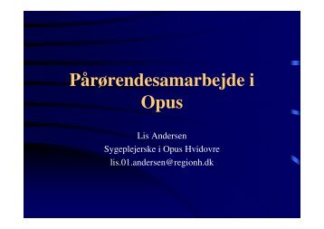 PÃ¥rÃ¸rendesamarbejde i OPUS ved Lis Andersen - Region ...