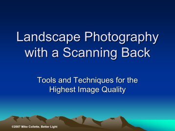 Landscape Photography with a Scanning Back - Better Light Inc.