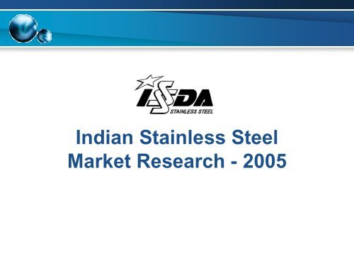 Global Stainless Steel Outlook - Indian Stainless Steel Development ...