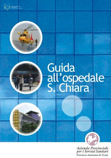 Guida all'ospedale S. Chiara - Azienda Provinciale per i Servizi ...