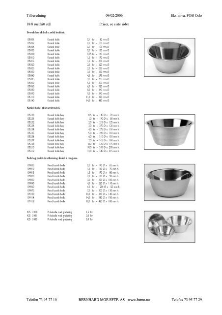 Tilberedning 09/02/2006 Eks. mva. FOB Oslo 18 ... - Bernhard Moe AS